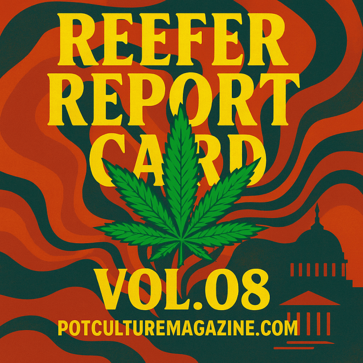 A psychedelic-style graphic with swirling red, orange, and dark green background. Bold yellow text reads “REEFER REPORT CARD” above a large illustrated cannabis leaf. Below the leaf, it says “VOL.08” and “POTCULTUREMAGAZINE.COM” in matching yellow. A stylized silhouette of the U.S. Capitol dome appears in the bottom right corner.