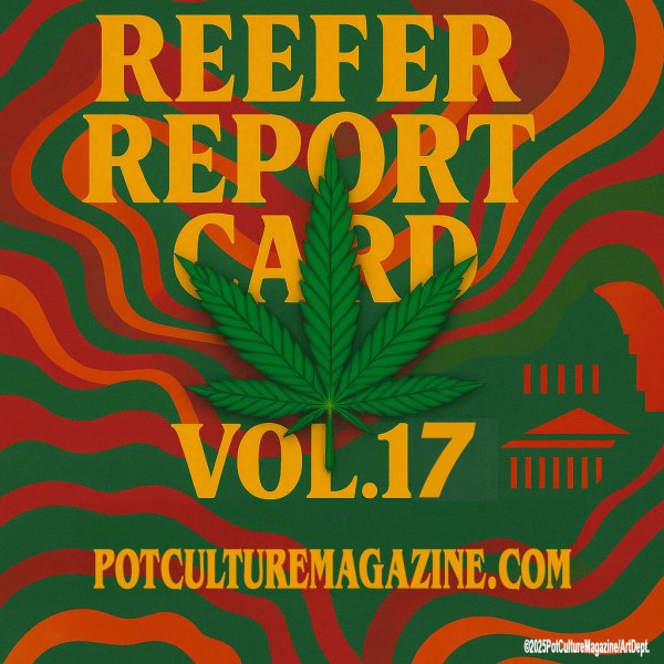 Promotional image for Reefer Report Card Vol. 17 by Pot Culture Magazine. The design features a bold retro backdrop of swirling orange, green, and red patterns reminiscent of 1970s psychedelic posters. A detailed cannabis leaf is centered over the words ‘REEFER REPORT CARD VOL. 17’ in large gold lettering. At the bottom, the website PotCultureMagazine.com and the ©2025PotCultureMagazine/ArtDept credit appear in matching gold text