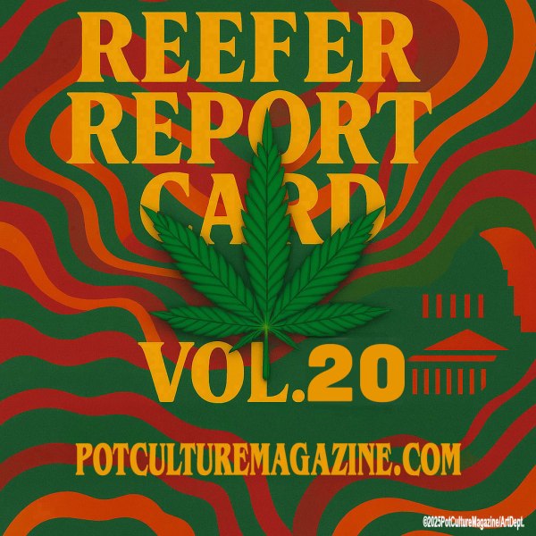 A psychedelic-style graphic for Reefer Report Card Vol. 20 by Pot Culture Magazine. The background features swirling orange, red, and green waves with a bold yellow title reading “REEFER REPORT CARD VOL. 20.” A large cannabis leaf is centered in the design. The Pot Culture Magazine logo and copyright © 2025 PotCultureMagazine/ArtDept appear at the bottom.
