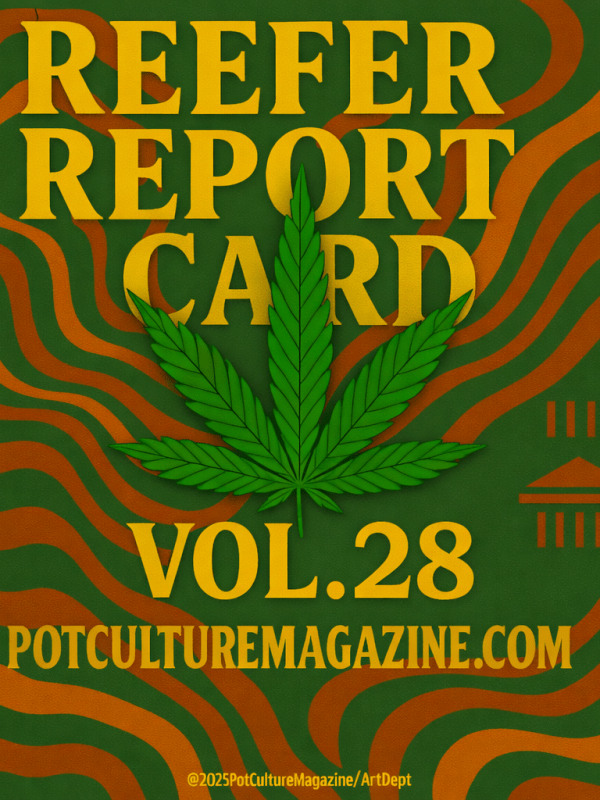 Reefer Report Card Vol. 28: The Rescheduling That&nbsp;Wasn’t