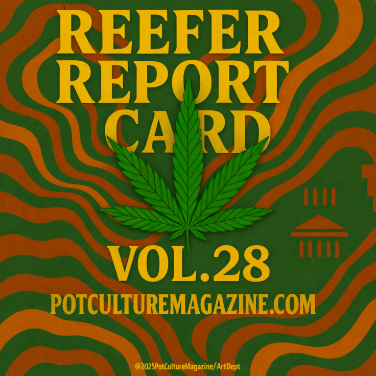 Reefer Report Card Vol. 28: The Rescheduling That&nbsp;Wasn’t